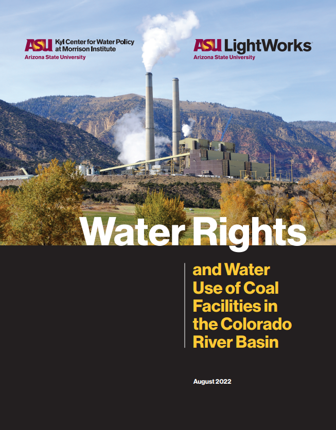 Kyl Center - Water Rights and Water Use of Coal Facilities in the Colorado River Basin