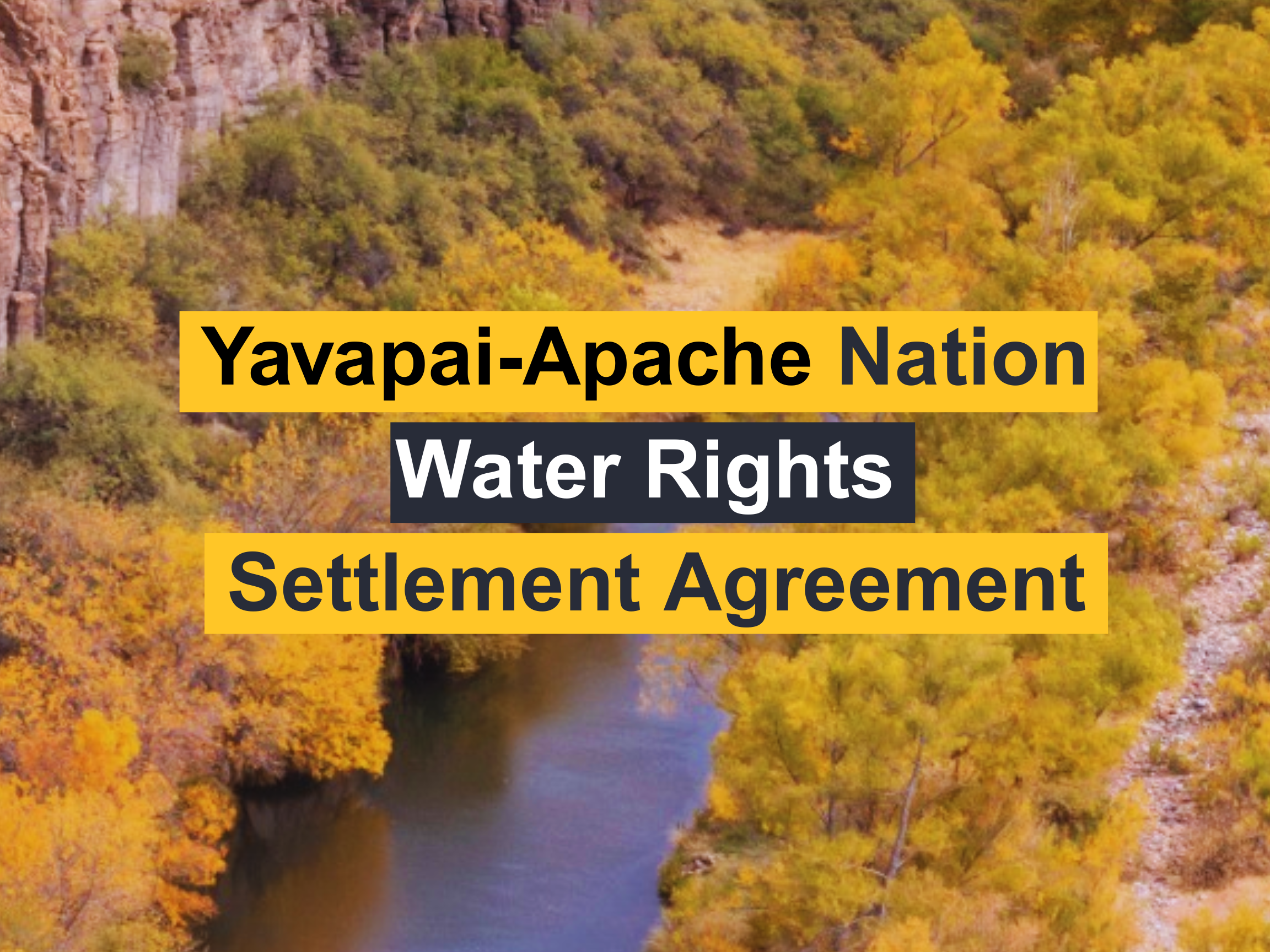 Kyl Center - Yavapai Water Rights Settlement - Explainer