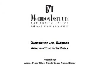 Arizonans' Trust in the Police Arizonans' Trust in the Police